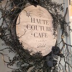 HAUTE COUTURE・CAFE - 