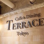 Cafe&Dining TERRACE Tokyo - 