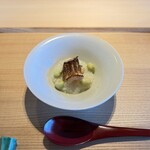 日本料理 丈 - 先付、下呂産龍の瞳のお粥、カマスの幽庵焼きのせ
