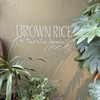 BROWN RICE Tokyo Omotesando