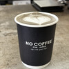 ノー コーヒー
