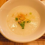 鶏と点心と町中華 - おかわり自由の中華粥。