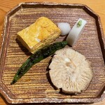 浅草じゅうろく - 先付け　天然椎茸・だし巻き卵