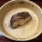 木佐貫 - 黒むつ　幽庵焼き