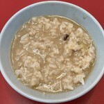 ラーメン山岡家 - ライスにラーメンスープを投入してライスにラーメンスープを投入して雑炊風にに