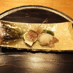 Sengakuji Monzem Monya - 強肴　昆布〆炙り 魚神（のどぐろ） かます