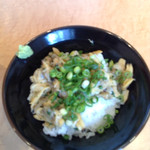 仙臺 自家製麺 こいけ屋 - ボンゴレ丼300円
      醤油ラーメンと合わせてサラサラ茶漬けでどんぞ