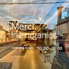 Merci life organics 岡山天神店