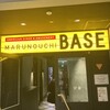 MARUNOUCHI BASE