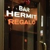 バー ハーミットレガロ
