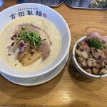 吉田製麺 - 鶏白湯そばと焼豚丼