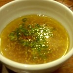 塩つけ麺 灯花 - 灯花　特製淡麗塩つけ麺（つけ汁）