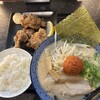 麺家一火 - 平日限定得セット
◯肉汁唐揚げセット
◯明太とんこつラーメンへ変更