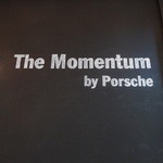 The Momentum by Porsche - 