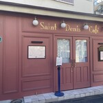 Saint Denis Cafe - 外観