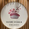 SUSHI OSAKA Organic