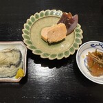 島津 - 左から
      牡蠣のオイル漬け
      あん肝　◎
      松前漬け