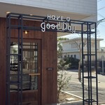 チーズケーキ専門店 Have a Good Day - 外観