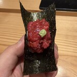 鮨と天草大王 天音 - 鮪中落ち手巻き　有明産の一番海苔を使用