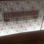 RIGOLETTO BAR AND GRILL - グッド・イブニング！