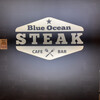 BLUE OCEAN STEAK