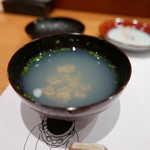 鮨 おさむ - 宍道湖のシジミスープ。