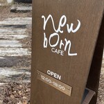 new born CAFE - 看板です❤︎