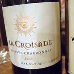 プティ スープル - La Croisade Reserve Chardonnay 2008
