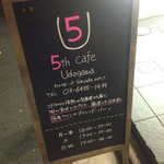 5th cafe Udagawa - 