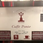 Caff’e Ponte ITALIANO - お店の看板