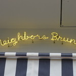 NEIGHBORS BRUNCH - ネイバーズ　ブランチ