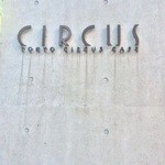 TOKYO CIRCUS CAFE - 