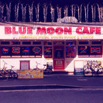 BLUE MOON CAFE - 裏路地あたりのこんなとこ♪