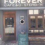 フォーエバー カフェアンドオイスターバー - 
