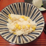 馳走なかむら - 玉蜀黍と生姜のご飯