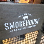 SMOKEHOUSE - 看板