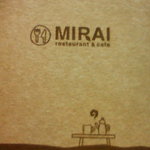 MIRAI restaurant&cafe - 店頭のDMより