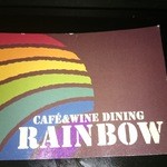 RAINBOW　CAFE＆WINE DINING - その他