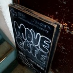 MOVE CAFE - 案内看板もオシャレな感じ。