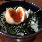 麺や而今 - 半熟味玉ごはん