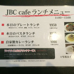 JBC cafe - ランチメニューです。プレートがおすすめっぽいです。