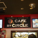 CAFE BY CIRCLE - 看板