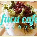 Fucu cafe - ブログ用