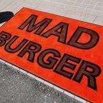 MAD BURGER - MAD BURGERはもうすぐ渋谷店がオープンする予定です