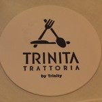 TRATTORIA TRINITA - コースター（2015年10月）