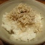 大どころ - 「ちりめん山椒ご飯」・・大君の作る「ちりめん山椒」、以前から好きなのです。