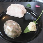 レストランRyu - フロマージュ・ド・テート、蒸し鶏