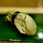 鮨駒 - ［2015/11］寿司⑧ 牡蠣の握り