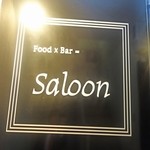 Food×Bar=Saloon - 