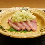 麻布十番 ふくだ - 佐渡産天然寒ブリの造里　山葵おろし